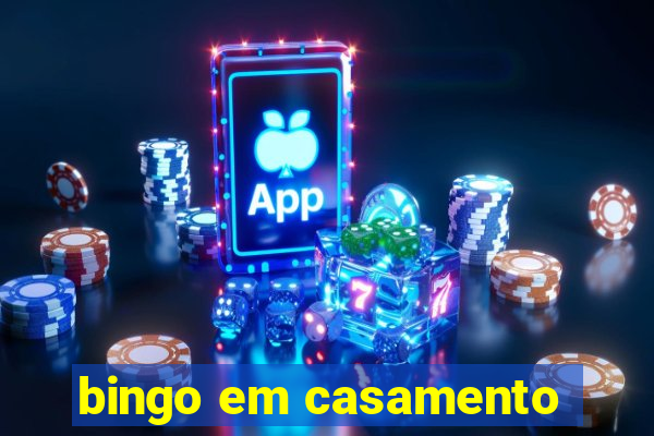 bingo em casamento